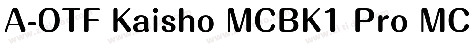 A-OTF Kaisho MCBK1 Pro MCBK1字体转换